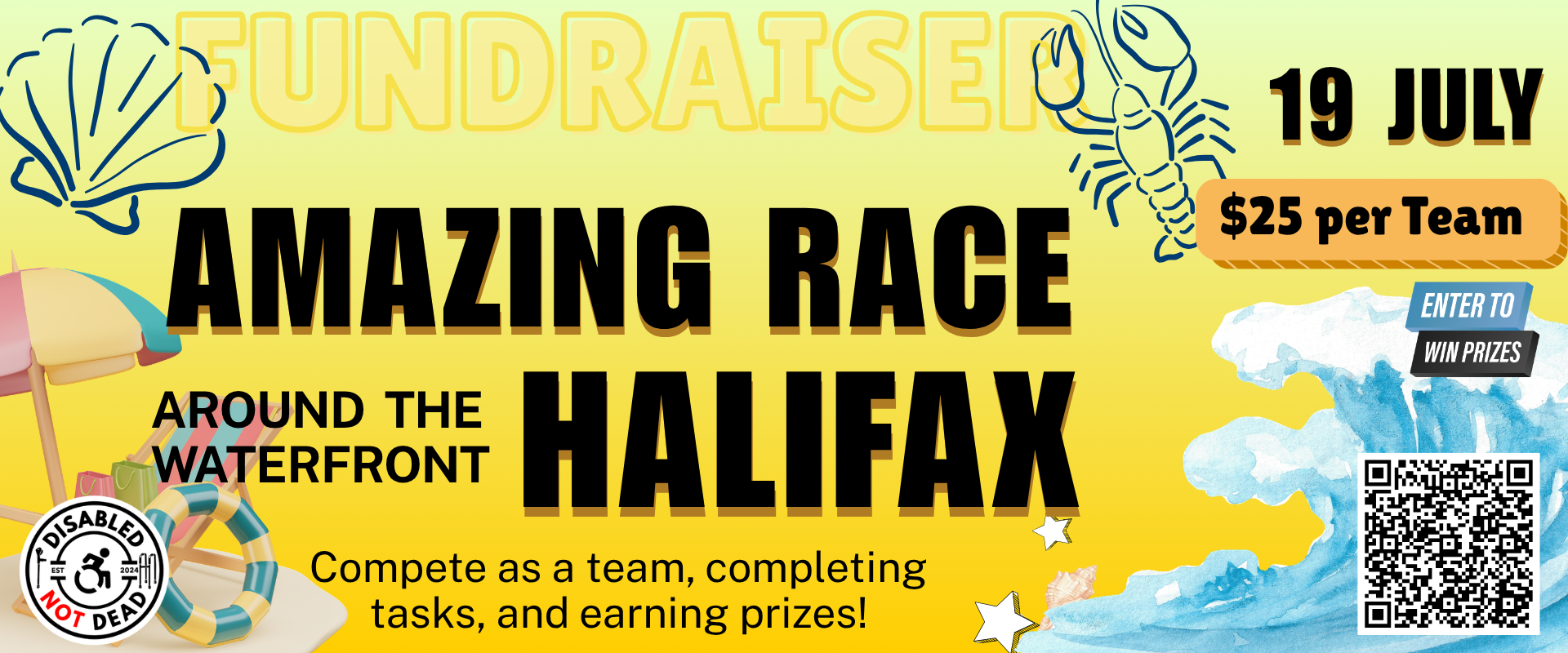Yellow poster that says "Amazing Race Around The Waterfront Halifax" with the Disabled Not Dead Society logo, date of July 19 starting at 12pm-3, with afterparty at 3-5pm.