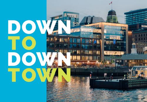 Are you Down to Downtown? 