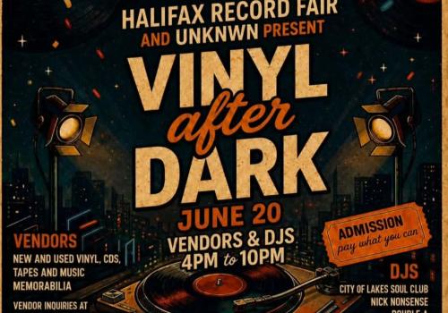 🎶 Vinyl After Dark hits Halifax on June 20! Join Halifax Record Fair and UNKNWN for an evening of vinyl, DJs, vendors, giveaways, and good vibes from 4PM–10PM at 1737 Grafton Street. Browse new and used vinyl, CDs, tapes, and music memorabilia while DJs keep the night spinning. 🎟️ Admission: Pay what you can 📍 1737 Grafton Street, Halifax 🎧 Vendors & DJs all evening!