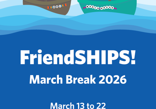 FriendSHIPS! for March Break at the Maritime Museum of the Atlantic. 10 am - 4 pm daily, March 13 - 22, 2026! 