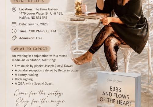 Poet Chedia El Khouri will launch her new collection, Ebbs and Flows of the Heart, at The Prow Gallery in Halifax on Thursday, June 12, 2026 (7–9 pm). Admission is free. The evening includes a live reading, music, a moderated conversation, and a mixed-media photography exhibit connected to the book.  El Khouri grew up in Nova Scotia and describes the Halifax launch as a homecoming—an opportunity to share the work with the community that shaped her.  