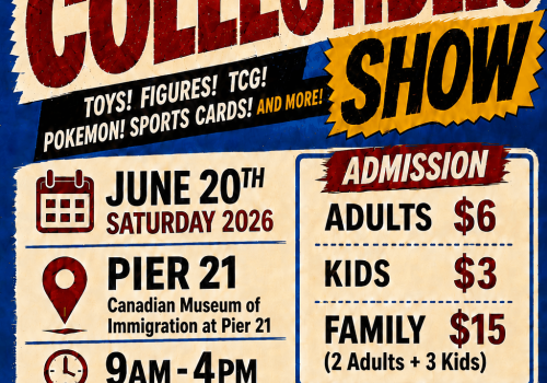 MEGA Collectibles Show Summer Special Welcome to the MEGA Collectibles Show — a one-day collectibles event for hobby enthusiasts, collectors, vendors, and families. The show will feature a wide range of collectibles including Pokémon, One Piece, MTG, Sports Cards, toys and more. Whether you are looking to buy, sell, trade, browse, or connect with other collectors, this event is for you. Date & Time Saturday June 20, 2026 9:00 AM – 16:00 PM Location Pier 21 1055 Marginal Rd Halifax, NS, B3H 4P7 Admission： Ad