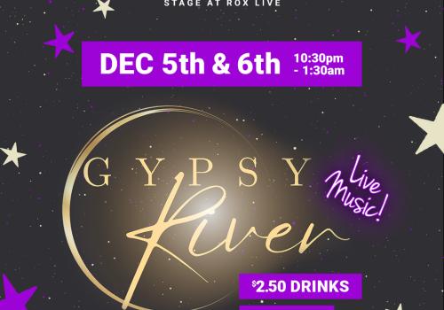 Live music returns to Rox Live! ✨ Catch Gypsy River on Dec 5th & 6th from 10:30pm–1:30am. $2.50 drinks • $5 cover ($10 after midnight) 🍻 Don’t miss these vibes! 🔥