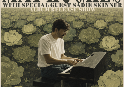 Mat Hughes with special guest Sadie Skinner. Album release show. October 24, 2026. 7:00pm. St. Matthew's United Church. 1479 Barrington Street.