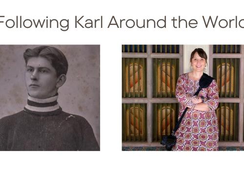 Karl Creelman and Louise Trotter images, with title, "Following Karl Around the World" 