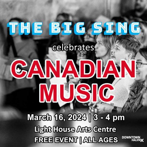 The BIG SING celebrates CANADIAN MUSIC